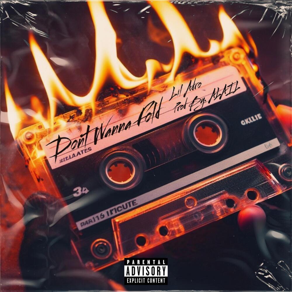 Dont Wanna Fold (Explicit)