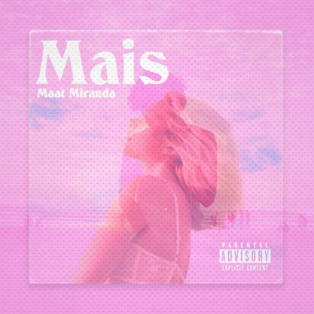 Mais (Explicit)