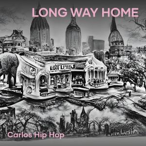 Album Long Way Home from Carlos Hip Hop
