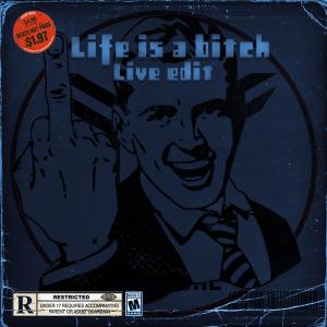 Album Life Is A Bitch  (Live Edit) (Explicit) from Fracture