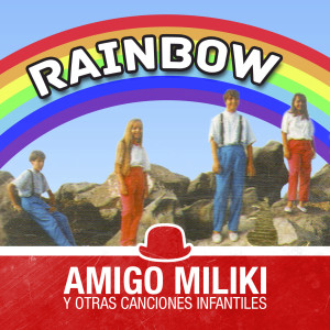 Rainbow的專輯Amigo Miliki y Otras Canciones Infantiles