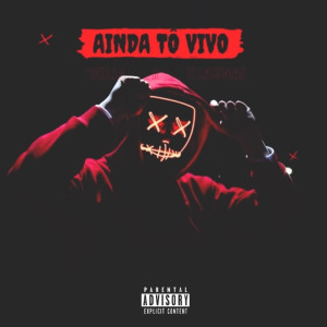 PRKILLA的專輯Ainda Tô Vivo (Explicit)
