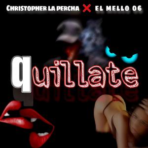 อัลบัม quillate (feat. El mello 06) ศิลปิน El Mello 06