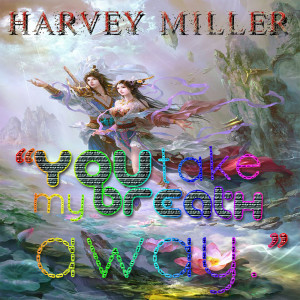 You Take My Breath Away dari Harvey Miller