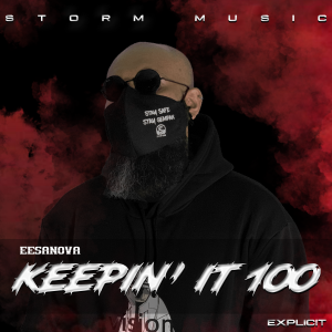 收聽Eesanova的Keepin' It 100 (Explicit)歌詞歌曲