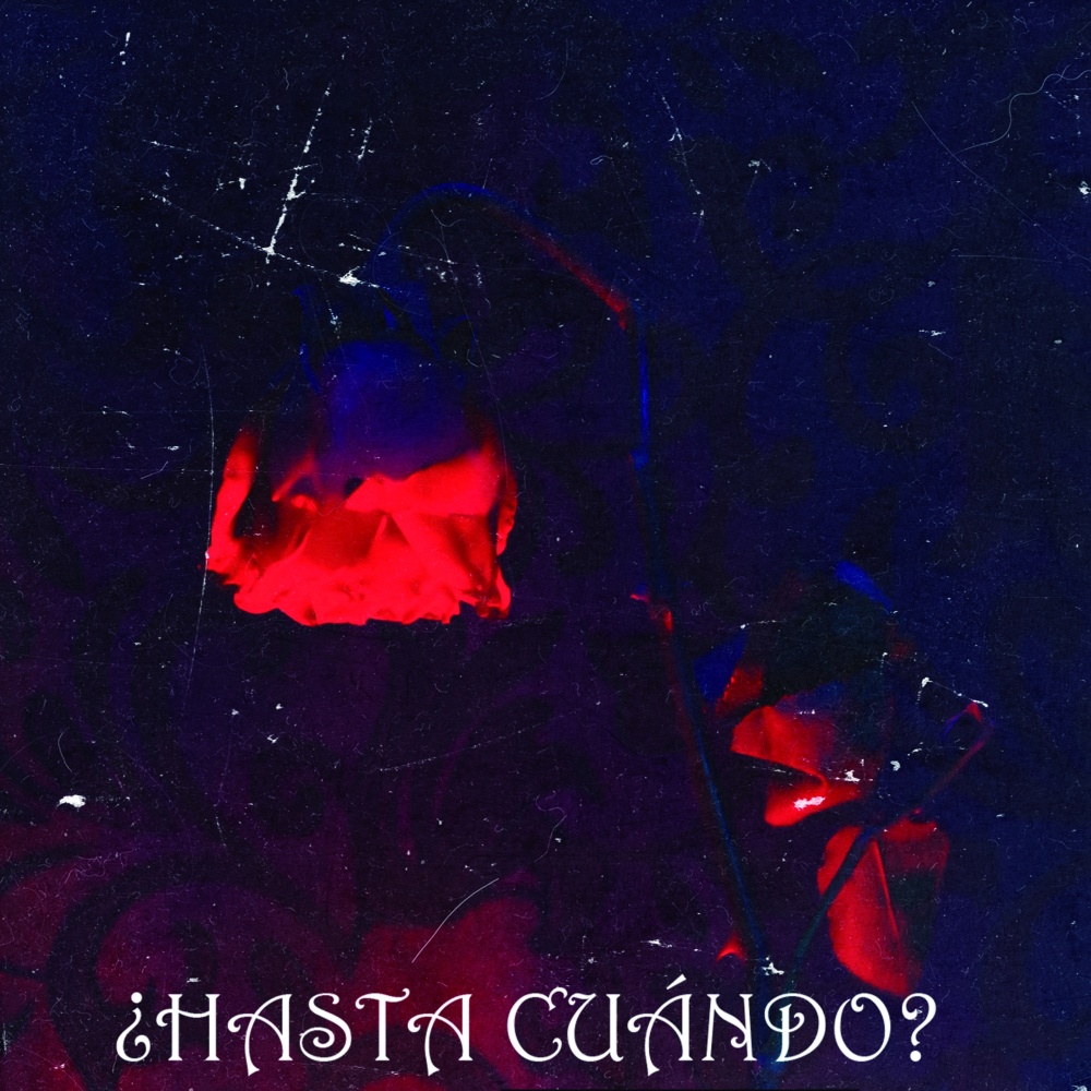 Hasta Cuando (Explicit)