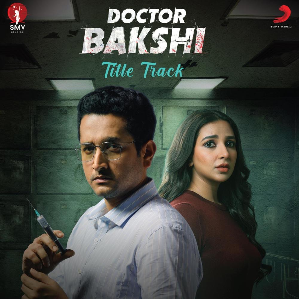 Doctor Bakshi (Title Track)