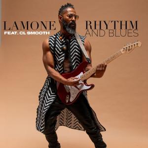 Lamone的專輯Rhythm and Blues (feat. C.L. Smooth)