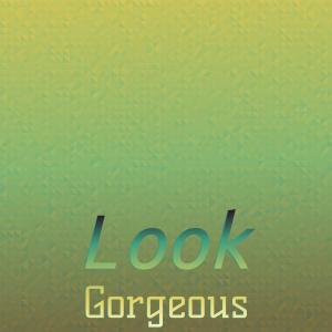 Listen to Look Gorgeous song with lyrics from FAMIE