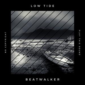 收聽Beatwalker的Low Tide歌詞歌曲
