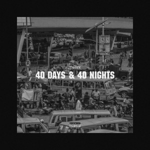 Dengarkan lagu 40 Days & 40 Nights nyanyian Taheer dengan lirik