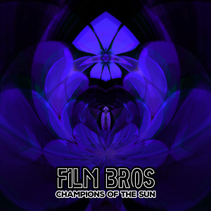 Listen to Champions of the Sun song with lyrics from FIlm Bros