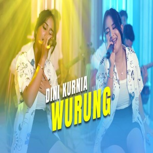 Dengarkan Wurung lagu dari Dini Kurnia dengan lirik