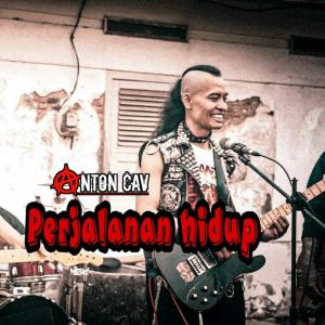 收聽Anton Cav的Perjalanan Hidup歌詞歌曲