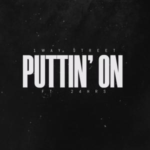 Puttin' On (feat. 24hrs) (Explicit)