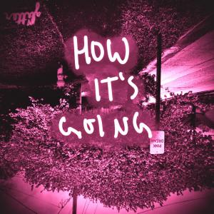Album how it's going (Explicit) oleh Glitter