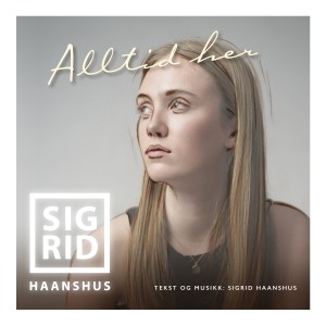 Sigrid Haanshus的專輯Alltid her
