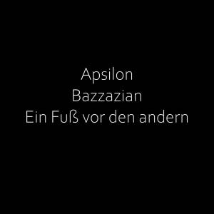 อัลบัม Ein Fuß vor den andern (Explicit) ศิลปิน Bazzazian