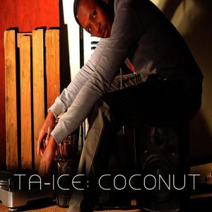 ดาวน์โหลดและฟังเพลง Coconut พร้อมเนื้อเพลงจาก Ta-Ice