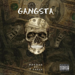 收聽Doedoe的Gangsta (Explicit)歌詞歌曲