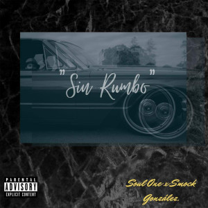 อัลบัม Sin Rumbo (Explicit) ศิลปิน Soul One