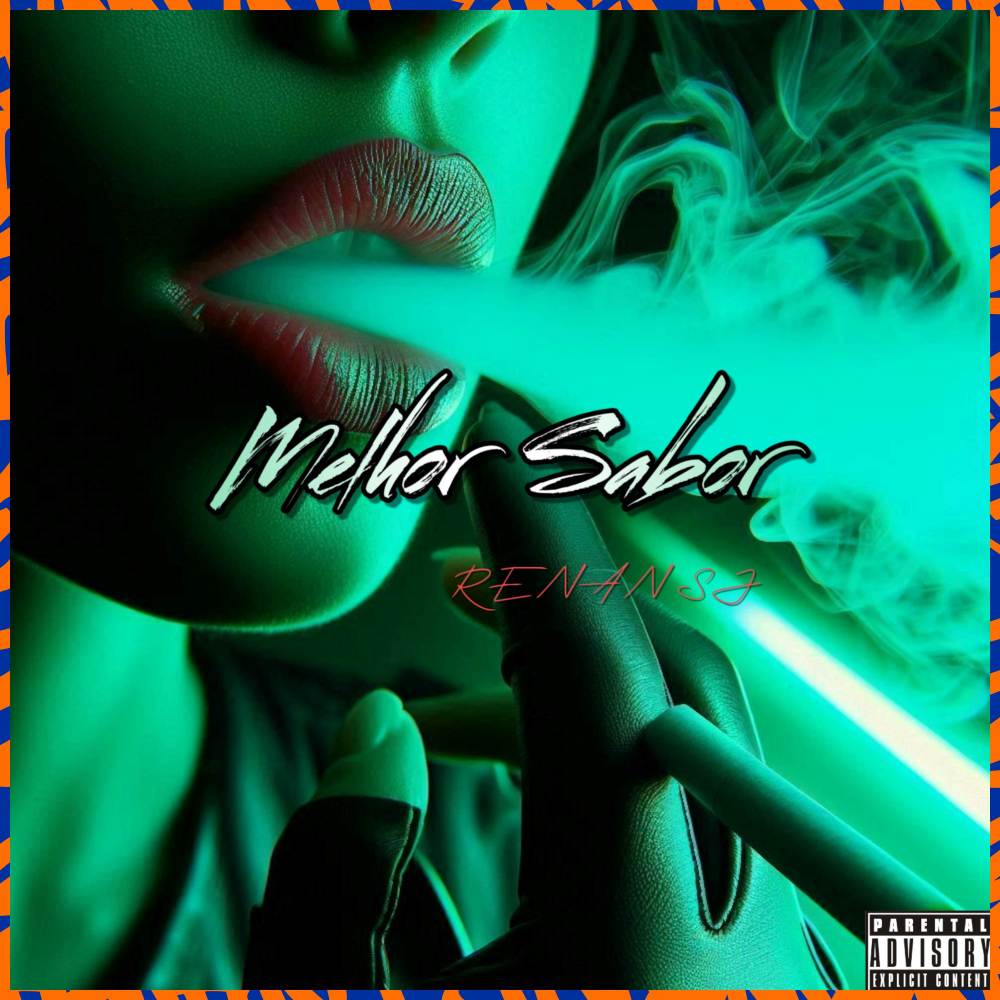 Melhor Sabor (Explicit)