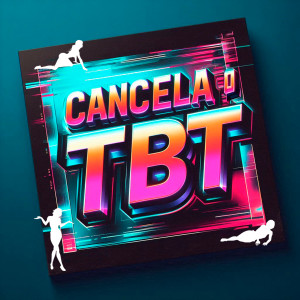 收聽DJ Kayque Senna的Cancela o TBT (Explicit)歌詞歌曲