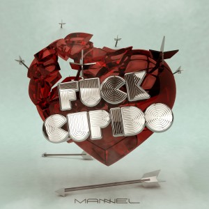 ดาวน์โหลดและฟังเพลง Fuck Cupido (Explicit) พร้อมเนื้อเพลงจาก Mannel