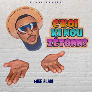 Album C koi ki nou zetonn from Mike Alabi