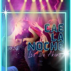 Album Cae la noche from Los de Akino