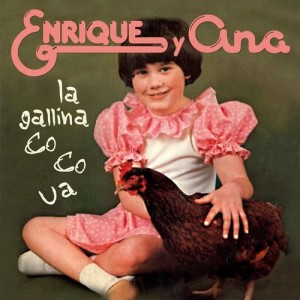 Enrique Y Ana的專輯La Gallina Co-Co-Ua