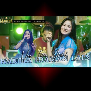 Listen to Wanita Idaman Lain song with lyrics from Intan Afifah