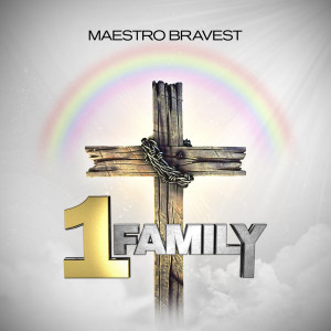 收聽Maestro Bravest的1Family歌詞歌曲