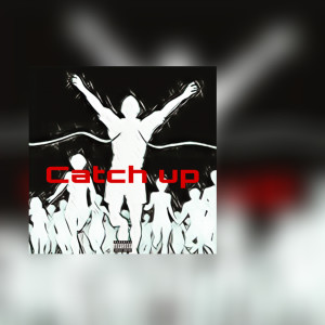 Album Catch Up (Explicit) from Jrrealzz