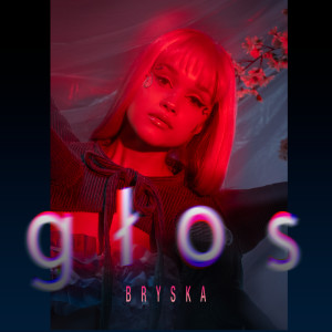 收聽bryska的głos歌詞歌曲