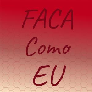 Album Faca Como Eu oleh Silvia Natiello-Spiller