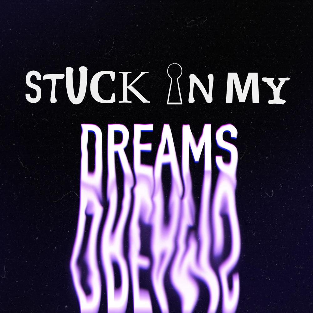 STUCK IN MY DREAMS (Explicit)