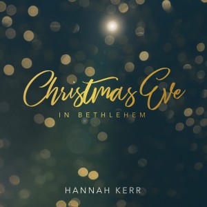 ดาวน์โหลดและฟังเพลง O Come All Ye Faithful พร้อมเนื้อเพลงจาก Hannah Kerr
