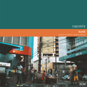 收聽konb的capoeira歌詞歌曲