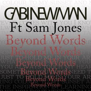 Dengarkan Beyond Words (feat. Sam Jones) [Mix] {Mixed} (Original Mix) lagu dari Gabi Newman dengan lirik