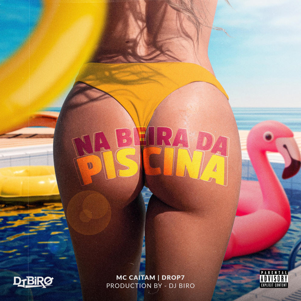 Na Beira da Piscina (Explicit)
