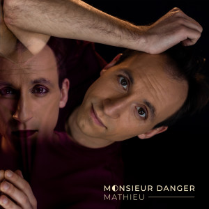 Album Monsieur danger from Mathieu