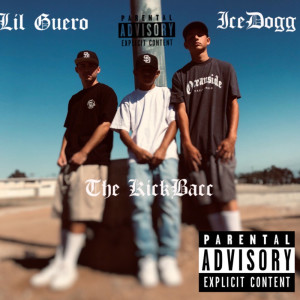 收聽IceDogg的Tha Kickbacc (Explicit)歌詞歌曲
