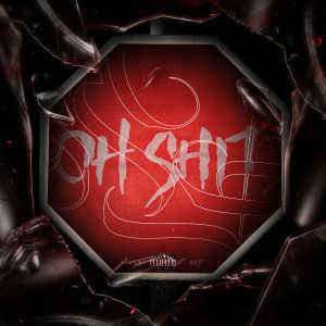 Listen to Oh Shit! (Explicit) song with lyrics from Mett