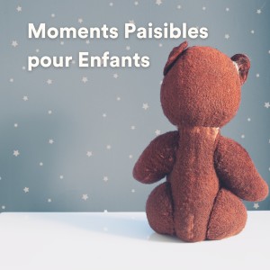 Album Moments Paisibles pour Enfants oleh Music Box Tunes