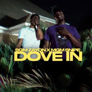 SGM Zayon的專輯Dove IN (feat. MGM Snipe) [Explicit]