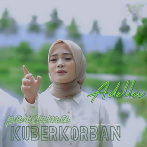 อัลบัม Percuma Kuberkorban ศิลปิน Adella