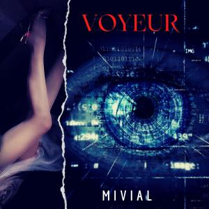 收聽Mivial的Voyeur歌詞歌曲