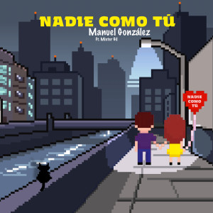 Manuel González的專輯Nadie como tú