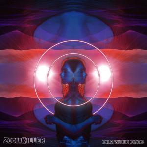 Listen to Calm Within Chaos song with lyrics from Zodiak Iller